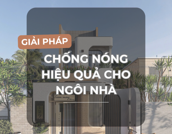 BÍ QUYẾT HẠ NHIỆT CHO NGÔI NHÀ GIỮA MÙA HÈ - ĐƠN GIẢN NHƯNG HIỆU QUẢ